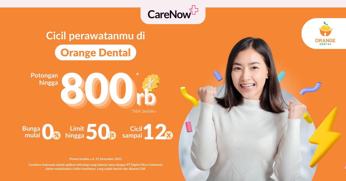 Perawatan Hemat di Orange Dental